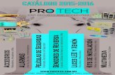 CATALOGO 2015-2016 - Bienvenido a Protech · PDF fileAccesorios Relevadores, Actuadores y Más ALARMAS Una Vía, Dos Vías, Inmovilizadores Peliculas de Seguridad Polarizado, Decorativo
