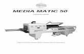MEDIA MATIC 50 - Copy · PDF filePerformances of packaging machine “MEDIA MATIC 50” is an L-sealer packaging machine equipped with shrinking tunnel. ... ELECTRONIC BOARD FEATURES