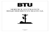 SERVICE ENTRANCE REQUIREMENTS · PDF fileBryan Texas Utilities’ (“BTU”) Service Entrance Requirements Manual. BTU will inspect the service entrance to the first means of disconnect