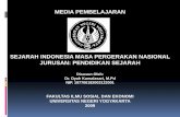 SEJARAH INDONESIA MASA PERGERAKAN NASIONALstaffnew.uny.ac.id/upload/132304482/pendidikan/Media+SEJ... · Kepada Anak Temurunnya) di Manado ... Masyarakat Islam yang terjajah sehingga