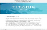 2016 SUMMER CONCEPT - 1 A Travel · PDF fileTITANIC DELUXE BELEK 2016 SUMMER CONCEPT (20.04.2016 – 31.10.2016) TITANIC HOTELS The grounds of “TITANIC” Brand is laid with the