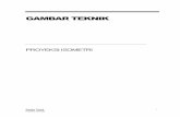 GAMBAR TEKNIK - · PDF fileGambar Teknik 1 Proyeksi Isometri Proyeksi Isometri 1 Pendahuluan Proyeksi isometri(k) dapat digolongkan sebagai gambar piktorial, dimana ketiga bidang obyek