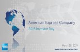2015 Investor Day - American Expressir.americanexpress.com/interactive/lookandfeel/102700/AXP2015... · 2015 Investor Day Kenneth Chenault ... 2013 2014 . 2015 . ... Estimate based