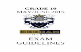 GRADE 10 - Reddam House 10 June exam... · Grade 10 Exam Timetable ... Mon 1 June English PII 08:30 – 10:30 ... ( 10 to 20 % of the paper) Tips for learners in preparation for the