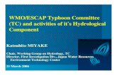 WMO/ESCAP Typhoon Committee (TC) and activities of it … marzo... · WMO/ESCAP Typhoon Committee (TC) and activities of it’s Hydrological ... Philippines 9. ... Implementation
