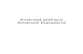 Android JetPack Android Web viewAndroid JetPack Android DataGrid. ... standards-based language and programming model that supports common design patterns ... The grid has a robust
