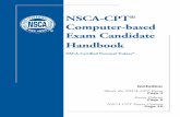 NSCA-CPT Computer-based Exam Candidate · PDF fileNSCA-CPT Computer-based Exam Candidate Handbook August 2009 4 About the NSCA The National Strength and Conditioning Association