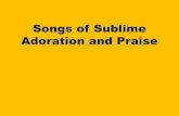 Songs of Sublime Adoration and Praise - Let God be True! · PDF fileSongs of Sublime Adoration and Praise. Music in the Church