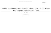 The Biomechanical Analysis of the Olympic Snatch Liftjrjones09/biomechanicsfinalpaper.pdf · The Biomechanical Analysis of the Olympic Snatch Lift ... I was never a big fan of the