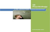 The Internal Assessment - IB Psychologyvsapsychology.weebly.com/.../ib_psychology_internal_a…  · Web viewThe Internal Assessment. IB Psychology . IB Psychology 2012. The Internal