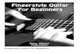 Fingerstyle Guitar For Beginners - · PDF fileTable of Contents: 1. Section 1: Fingerstyle 101 Techniques Exercises Beginner Songs Section 1 What Is Fingerstyle? Ok. First things first.