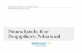 Suppliers Manual - · PDF fileSuppliers Manual . Responsible Sourcing Wal-Mart Stores, Inc. 702 SW 8th Street ... These foundational principles apply to all aspects of Walmart’s