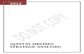 [QANTAS AIRLINES: STRATEGIC ANALYSIS] - Assignment · PDF fileIn this report we make a strategic analysis of Qantas Airlines and look at ... customers back into their fold with some