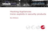 Hacking Appliances: Ironic exploits in security products · PDF fileHacking Appliances: Ironic exploits in security products ... ClearOS, Citrix, Barracuda • Others • Single sign-on,