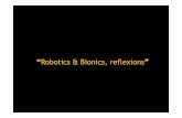 Robotics & Bionics, reflexions - UBI - Universidade da ...webx.ubi.pt/~felippe/texts/sist_bionic_ppt07e.pdf · Who is winning the race at this moment? evolution? or technology? Robotics