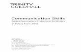 Communication Skills -   · PDF file11 Introduction to Communication Skills Trinity Guildhall Grade examinations in Communication Skills are designed to allow candidates to