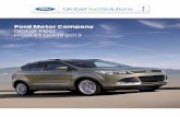 Ford Motor Company Global Fleet Product Guide 2013 .2 Ford Motor Companyâ€™s Global Fleet solutions is an international team comprised of fleet representatives from all of Ford