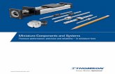 Miniature Components and Systems - Thomson - · PDF filefrom Thomson's long experience in motion control engineering and have all the ... • Chemistry analyzers • Hematology instruments