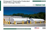 Highland · PDF fileHT-1105 Unmatched Quality & Service Fireguard ® Thermally Protected Steel Storage Tanks Highland Tank ˜ ˜˚˛˝ ˙ ˆ ˇ ˙ ˘ ˚ ˛ Cylindrical & Rectangular