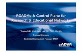 ROADMs & Control Plane for Research & Educational · PDF fileROADMs & Control Plane for Research & Educational Networks Terena NGN Workshop, April 4, 2008, Munich Thomas Schneider