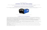 TIG Welding guide GUIDE TO TIG WELDING - Weld - · PDF fileTIG Welding guide GUIDE TO TIG WELDING This is a free basic guide on how to do TIG welding using a TIG welder (Tungsten Inert