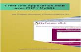 Création d'une application WEB avec PHP / MySQLdarken33.free.fr/publications/Creer_application_WEB.pdf · WEB, pour cela nous nous proposons de créer un forum de discussion basé
