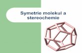 Symetrie molekul a stereochemie - fch.upol.czfch.upol.cz/wp-content/uploads/2015/11/SAM_6_2015.pdf · Geometrická izomerie ! rotace okolo dvojné vazby má velkou energetickou bariéru