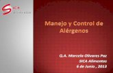 Q.A. Marcela Olivares Paz SICA Alimentos 6 de Junio , · PDF fileIgE Mediado por IgE Enzimático ... línea de producción si la contaminación cruzada es ... La introducción de peligros