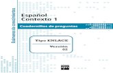 Español Contexto 1 - LosExámenes. · PDF file1er. grado de secundaria Versión 02 Primera edición, ... con un examen de opción múltiple para cada bloque del programa de ... Español