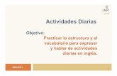 ppp 009 daily activities - Universidad Veracruzana · PDF fileINGLES I 11 Para revisar tu ejercicio, pasa a la siguiente diapositiva. PPP 009 ... Microsoft PowerPoint - ppp 009 daily