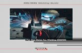 MIG/MAG Welding Guide - Pirate4x4MIG/MAG Welding Guide For Gas Metal Arc Welding ... Many variables beyond the control of The Lincoln Electric Company affect the results obtained in