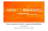 ANSYS Solvers: Usage and Performancetynecomp.co.uk/Xansys/solver_2002.pdf · ANSYS Solvers: Usage and Performance Gene Poole Ansys equation solvers: usage and guidelines Ansys Solvers