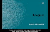 Logic - emilkirkegaard.dkemilkirkegaard.dk/en/wp-content/uploads/Paul-Tomassi-Logic.pdf · Logic ‘Paul Tomassi’s book is the most accessible and user-friendly introduction to