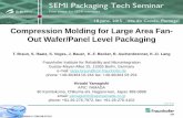 Compression Molding for Large Area Fan- Out … Tanja Braun.pdf · May 2015 June 2015 APIC YAMADA CORPORATION Compression Molding for Large Area Fan-Out Wafer/Panel Level Packaging
