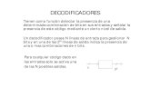 DECODIFICADORES - personales.unican.espersonales.unican.es/manzanom/Planantiguo/EDigitalI/DECG6.pdf · Decodificadores BCD a 7 segmentos Es un circuito combinacional que permite un