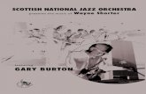 featuring GARY BURTON - · PDF filefeaturing GARY BURTON S c o t t i s h N a t i o n al ... Roy Haynes, and Dave Holland as ... arranger, baritone sax player and educator, who has