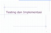 Testing dan Implementasi - wsilfi.staff.gunadarma.ac.idwsilfi.staff.gunadarma.ac.id/.../Pendahuluan-testing-implementasi.pdf · No Form Skenario Uji Hasil yang Diharapkan Validitas