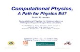Computational Physics, - Open Source · PDF file⇑level CP, Davidson © Rubin Landau, CPUG. Computational Physics, A Path for Physics Ed? Rubin H Landau. Computational Physics for