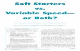 Soft Starters vs. Variable Speed--Or Both? · PDF fileSoft Starters vs. Variable Speed— or Both? ... the nature of the hydraulic system in which the centrifugal pump is to operate