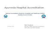 Ayurveda Hospital Accreditation - CIIcii.in/WebCMS/Upload/Mr Rajiv Vasudevan.pdf · Rajiv Vasudevan Member, NABH Technical Committee & MD & CEO, AyurVAID Hospitals ... Service-Process