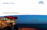 Pipeline from Tata Steel Your partner in the global search ... from Corus Tubes.pdf · Pipeline from Tata Steel Your partner in the global search ... DSAW and HFI linepipe We have