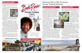 Bob Ross Wet-on-Wet · PDF filepainting skills. Emphasis is placed on proper use ... You will learn how the floral paints, brushes and mediums differ from Bob’s other materi-als