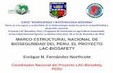 Sin título de diapositiva - LAC  · PDF fileBIOSEGURIDAD DEL PERU. EL PROYECTO ... Así como es de alta prioridad para el Perú la ... (OVM-AFP) •Procedimiento