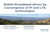 Mobile Broadband driven by Convergence of IP and LTE ... · PDF fileMobile Broadband driven by Convergence of IP and LTE ... Ericsson Silicon Valley: ... GSM/WCDMA, CDMA