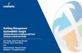 Building Management System/BMS: Insight - Emerson · PDF fileBuilding Management System/BMS: Insight Applying Business Intelligence/BI Best Practices to Multi-site Retail Ron Chapek,