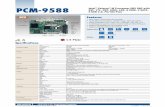 PCM-9588 Intel DVI, TTL, CRT, LVDS, LAN, 6 COM, 2 SATA, · PDF fileOnline Download Board Diagram PCM-9588 Ordering Information Part No. CPU L2 Cache Memory LVDS TTL CRT DVI 10/100M