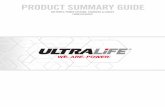 product summary guide - Ultralife Corporation · PDF filePRODUCT SUMMARY GUIDE ... Ultralife’s rechargeable batteries offer off-the-shelf convenience . ... LEAD ACID REPLACEMENT: