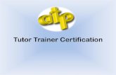 Tutor Trainer Certification - myATP.org · PDF fileTutor Trainer Certification . Step%by%Step(to(Becoming(a ... (7me(status(as(atutor/tutor(administrator(– Other(((aach(explanaon(to(applicaon(form(or