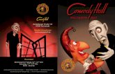 Programm  · PDF fileie Comedy Hall ist ein Theater- und Veranstaltungs-haus. Im Mittelpunkt steht der große Saal, in dem die Abendvorstellungen des Kikeriki Theaters