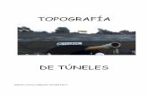 TOPOGRAFÍA - toposena putumayo · PDF file1. IMPORTANCIA DE LOS TÚNELES ... Debido a su utilización diversa elevan su importancia a medida que la sociedad